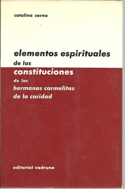 ELEMENTOS ESPIRITUALES DE LAS CONSTITUCIONES DE LAS HERMANAS CARMELITAS DE …