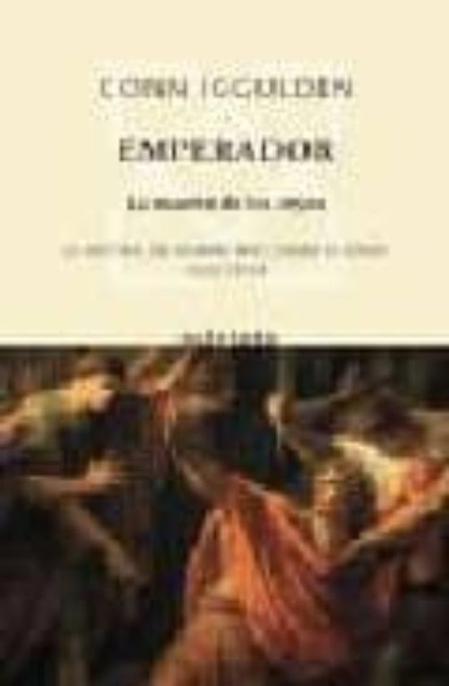 EMPERADOR. LA MUERTE DE LOS REYES