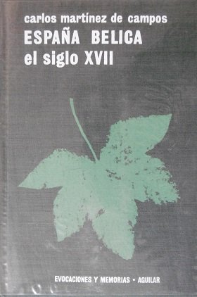 ESPAÑA BELICA EL SIGLO XVII