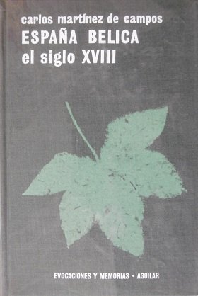 ESPAÑA BELICA EL SIGLO XVIII