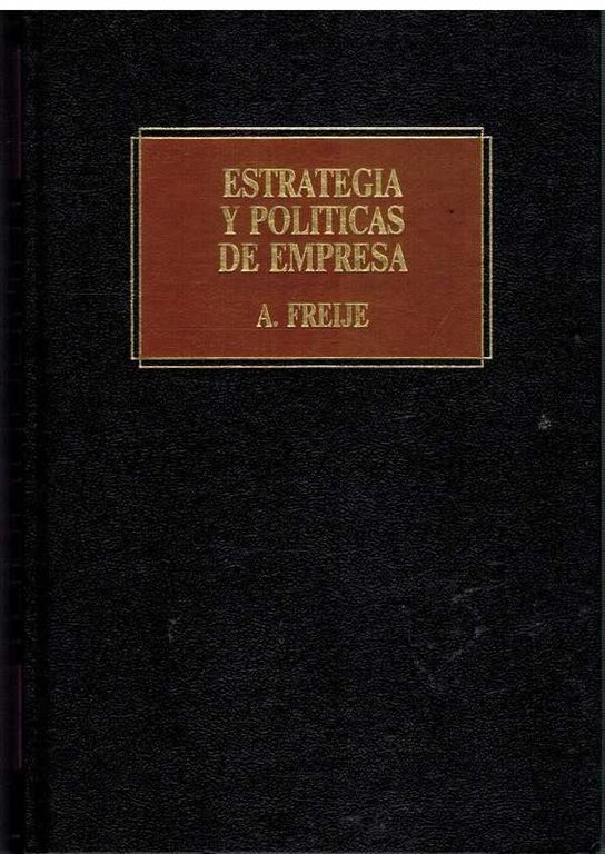 ESTRATEGIA Y POLITICAS DE EMPRESA