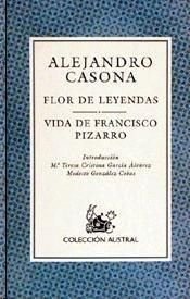 FLOR DE LEYENDAS VIDA DE FRANCISCO PIZARRO