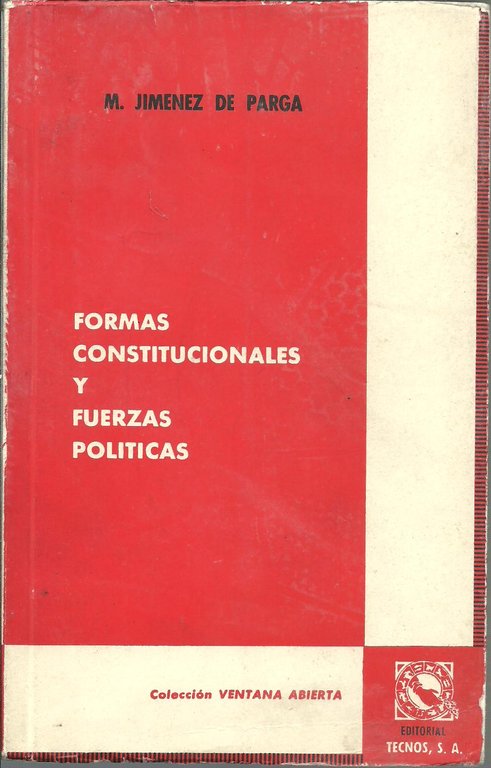 FORMAS CONSTITUCIONALES Y FUERZAS POLITICA