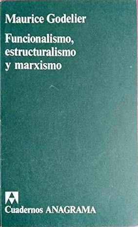 FUNCIONALISMO ESTRUCTURALISMO Y MARXISMO