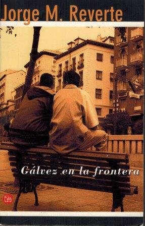 GALVEZ EN LA FRONTERA