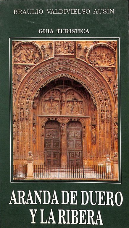 GUÍA TURÍSTICA DE ARANDA DE DUERO Y LA RIBERA