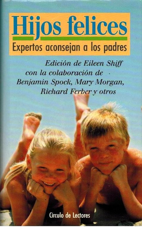 HIJOS FELICES EXPERTOS ACONSEJAN A LOS PADRES