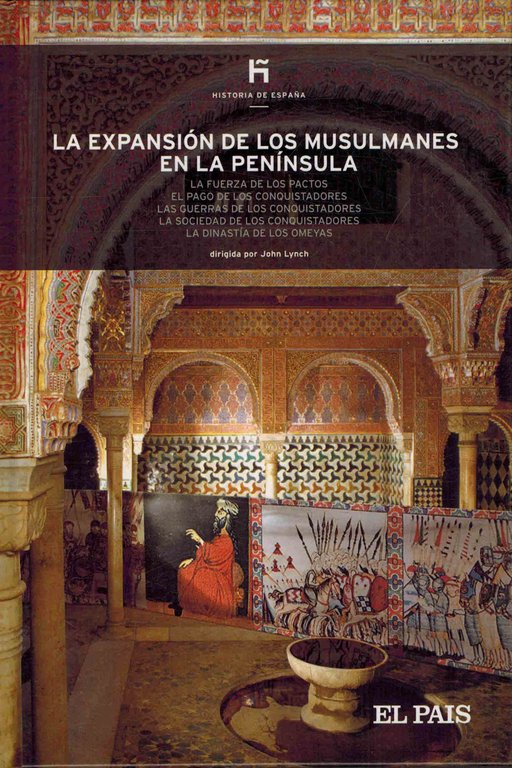 HISTORIA DE ESPAÑA 5. LA EXPANSION DE LOS MUSULMANES EN …