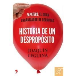 HISTORIA DE UN DESPROPOSITO