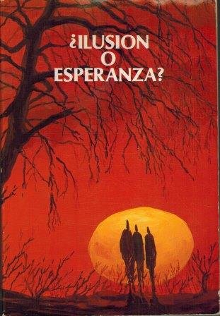 ¿ILUSION O ESPERANZA?