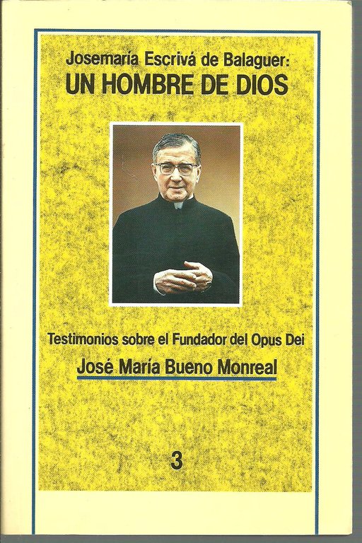 JOSEMARIA ESCRIVA DE BALAGUER UN HOMBRE DE DIOS