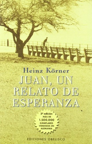 JUAN UN RELATO DE ESPERANZA