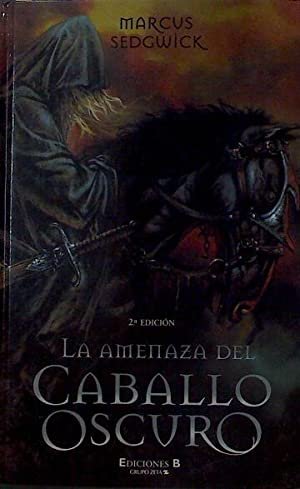 LA AMENAZA DEL CABALLO OSCURO