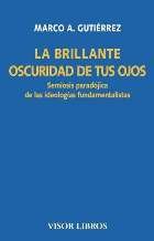 LA BRILLANTE OSCURIDAD DE TUS OJOS. SIMIOSIS PARADOJICA DE LAS …