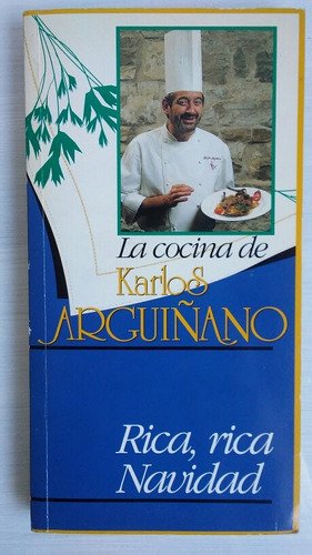 LA COCINA DE KARLOS ARGUIÑANO: RICA RICA NAVIDAD