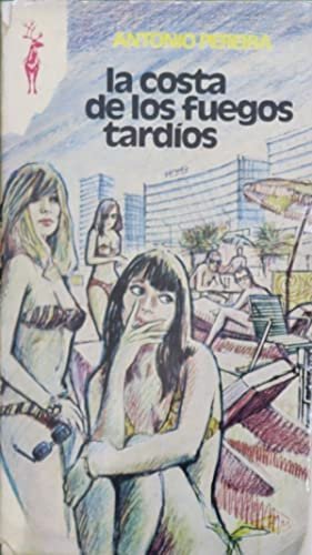 LA COSTA DE LOS FUEGOS TARDIOS