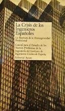 LA CRISIS DE LOS INGENIEROS ESPAÑOLES