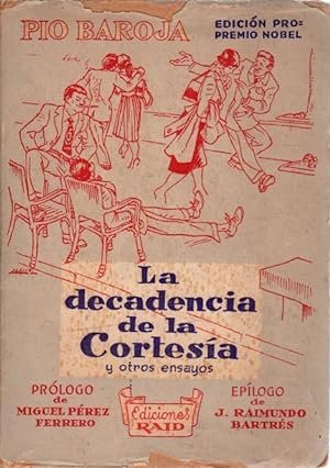 LA DECADENCIA DE LA CORTESIA Y OTROS ENSAYOS