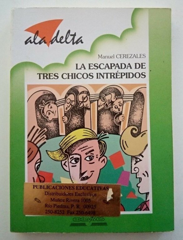 LA ESCAPADA DE TRES CHICOS INTREPIDOS