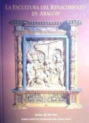 LA ESCULTURA DEL RENACIMIENTO EN ARAGON