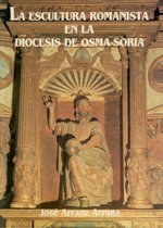 LA ESCULTURA ROMANISTA EN LA DIOCESIS DE OSMA SORIA