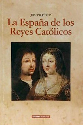 LA ESPAÑA DE LOS REYES CATOLICOS