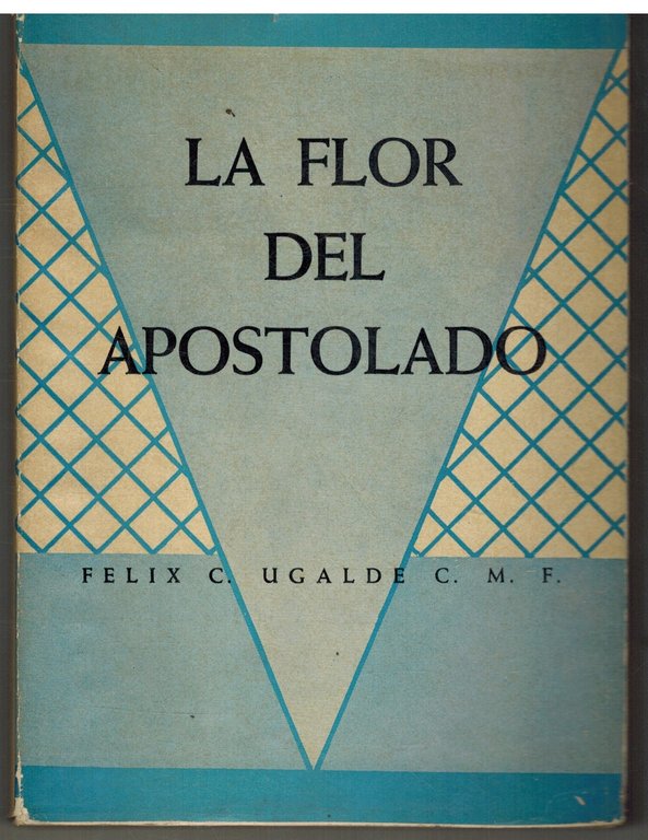 LA FLOR DEL APOSTOLADO