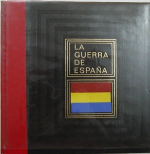 LA GUERRA DE ESPAÑA 1936-1939. TOMO I