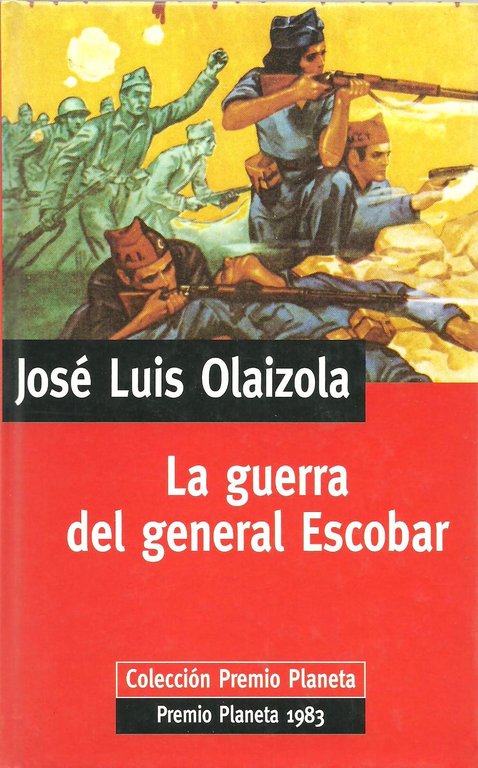 LA GUERRA DEL GENERAL ESCOBAR