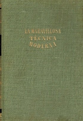 LA MARAVILLOSA TECNICA MODERNA