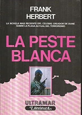 LA PESTE BLANCA