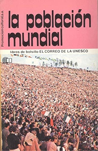 LA POBLACION MUNDIAL