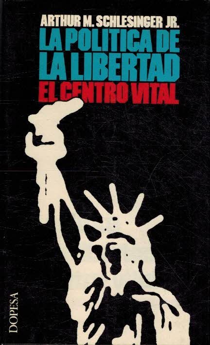 LA POLITICA DE LA LIBERTAD. EL CENTRO VITAL