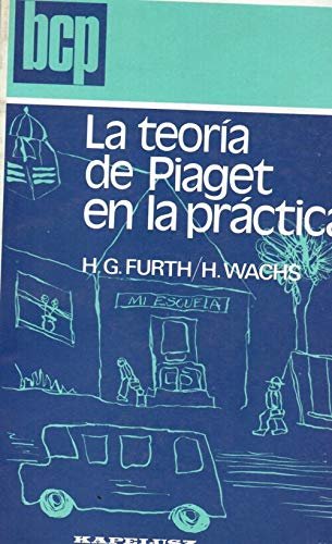 LA TEORIA DE PIAGET EN LA PRACTICA