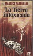 LA TIERRA INTOXICADA