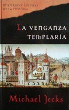 LA VENGANZA TEMPLARIA