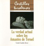 LA VERDAD ACTUAL SOBRE LOS AMANTES DE TERUEL