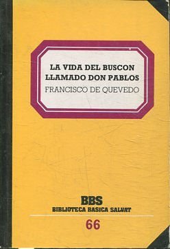LA VIDA DEL BUSCON LLAMADO DON PABLOS