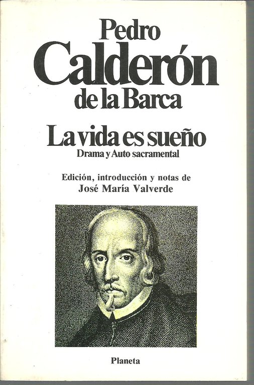 LA VIDA ES SUEÑO. DRAMA Y AUTO SACRAMENTAL