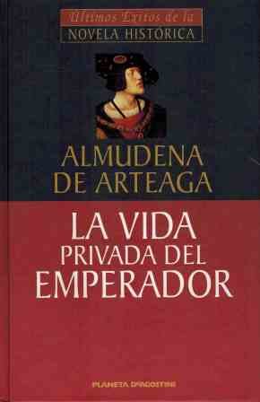 LA VIDA PRIVADA DEL EMPERADOR