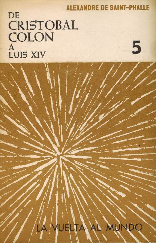 LA VUELTA AL MUNDO 5 DE CRISTOBAL COLON A LUIS …