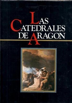 LAS CATEDRALES DE ARAGÓN