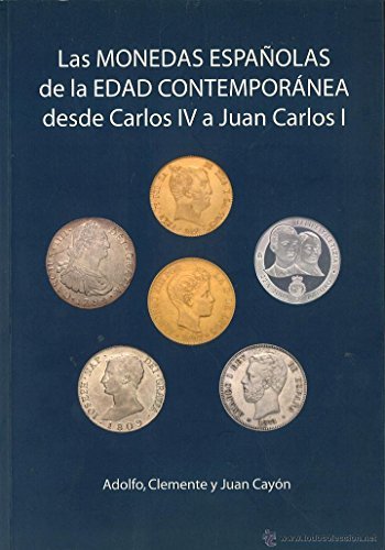 LAS MONEDAS ESPAÑOLAS DE LA EDAD CONTEMPORÁNEA DESDE CARLOS IV …