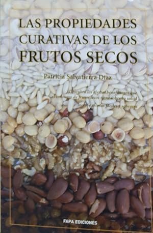 LAS PROPIEDADES CURATIVAS DE LOS FRUTOS SECOS