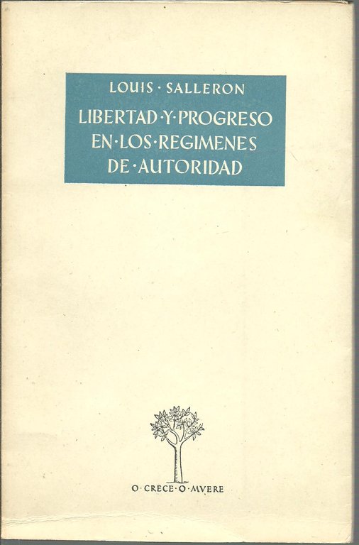 LIBERTAD Y PROGRESO EN LOS REGIMENES DE AUTORIDAD