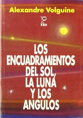 LOS ENCUADRAMIENTOS DEL SOL LA LUNA Y LOS ANGULOS