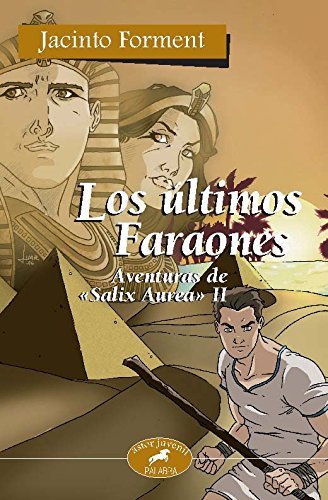 LOS ÚLTIMOS FARAONES