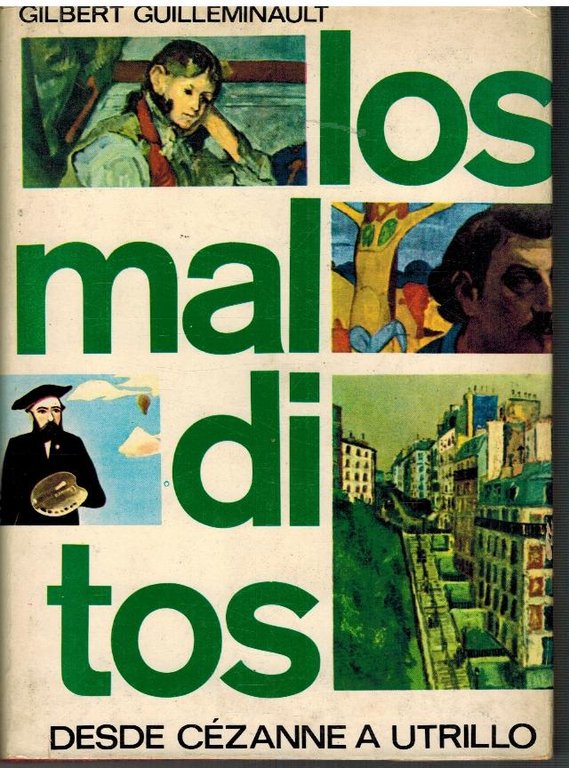 LOS MALDITOS. DESDE CEZANNE A UTRILLO