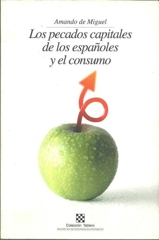 LOS PECADOS CAPITALES DE LOS ESPAÑOLES Y EL CONSUMO