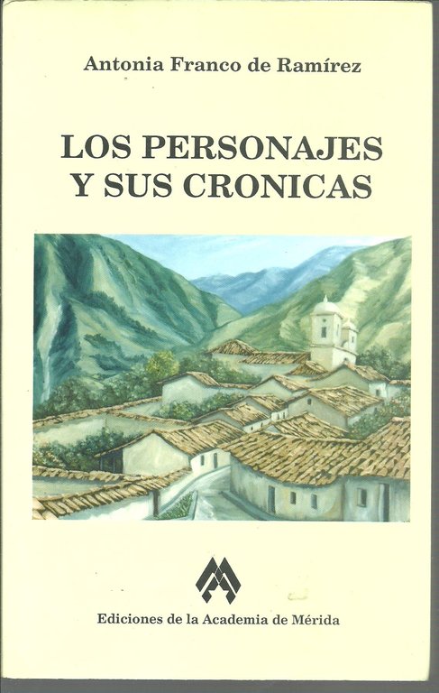 LOS PERSONAJES Y SUS CRONICAS